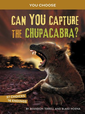 cover image of Can You Capture the Chupacabra?